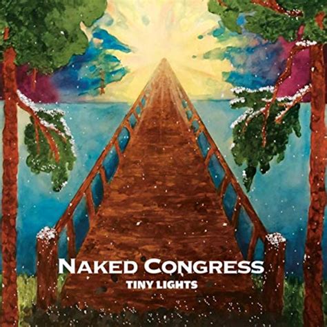 Play Tiny Lights By Naked Congress On Amazon Music