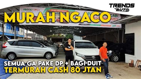 Murah Ga Ngotak Cash Dibawah Jt Ga Pake Dp Cicil Jtan Dapet