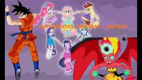 Goku En Equestria Girls Capitulo Parte Confrontacion Youtube