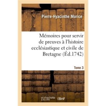 Mémoires pour servir de preuves à l histoire ecclésiastique et civile