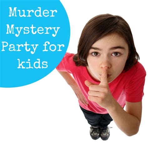 Murder Mystery Party for Kids a Perfect Kids Mystery Party With Fun ...