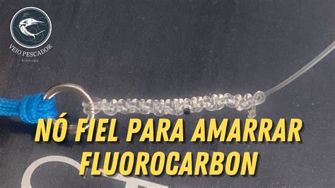 Como Fazer N Fiel Para Amarrar O Anzol No Fluorocarbon Youtube