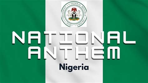 National Anthem of Nigeria | Nigeria We Hail Thee | Instrumental in 2022 | National anthem ...