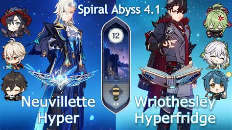 C0 Neuvillette Hyper X C1 Wriothesley Hyperfridge Spiral Abyss 4 1