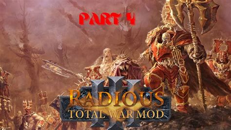 Total War Warhammer Radious Mod Khorne Part Youtube