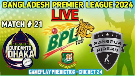 Bpl Durdanto Dhaka V Rangpur Riders T Gameplay Prediction