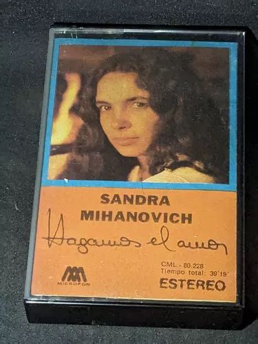 Cassette Sandra Mihanovich Hagamos El Amor Supercultura MercadoLibre