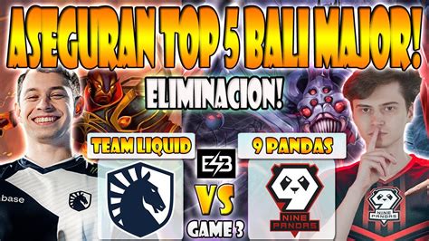 TEAM LIQUID VS 9 PANDAS BO3 GAME 3 ELIMINACIÓN NISHA BOXI VS RAMZES