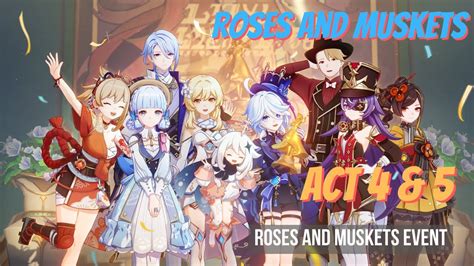 Roses And Muskets Act 4 5 Full Story Genshin Impact Event Day 5