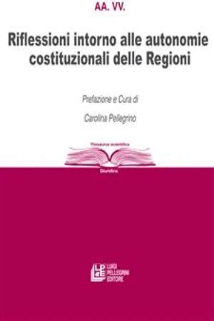 Pdf Riflessioni Intorno Alle Autonomie Costituzionali Delle Regioni