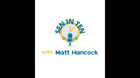 Sen In Ten Matt Hancock Youtube