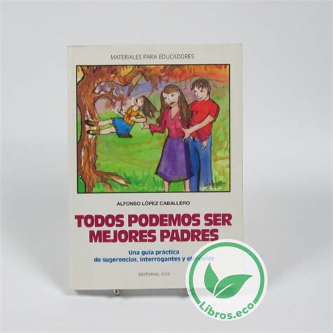 📚 Comprar Todos Podemos Ser Mejores Padres — Libros Eco