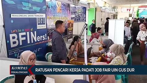 Ratusan Pencari Kerja Padati Job Fair Uin Gus Dur Video Dailymotion