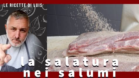 La Salatura Dei Salumi Carne Calda E Fredda Youtube