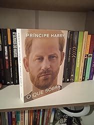 Amazon br eBooks Kindle O que sobra Príncipe Harry Leite Cássio