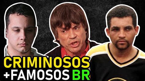 CRIMINOSOS MAIS FAMOSOS DO BRASIL MAIORES CRIMINOSOS YouTube