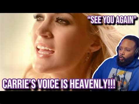 First Time Hearing Carrie Underwood See You Again Youtube