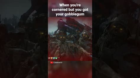 Gobblegums Have Saved Me So Many Times Callofduty Blackops Zombies