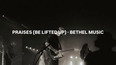 Praises Be Lifted Up Bethel Music Electric Guitar Youtube