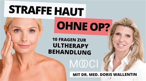 Straffe Haut Ohne OP 10 Fragen Zur Ultherapy An Dr Doris Wallentin