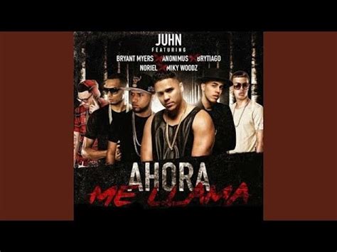 Juhn Ft Bryant Myers Anonimus Brytiago Noriel Miky Woodz Ahora