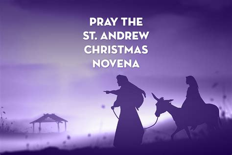 St Andrew Christmas Novena Prayer St Gabriel Catholic Radio