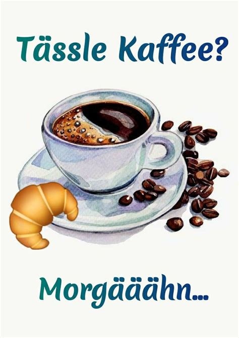 Pin von Ronja Ronja auf Guten Morgen Sprüche Guten morgen kaffee