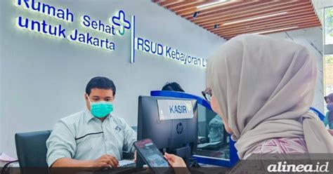 Nasabah Bank Dki Bisa Bayar Nontunai Di Rsud Kebayoran Lama