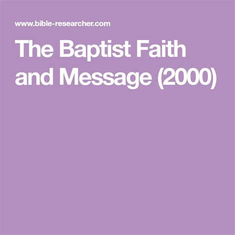 The Baptist Faith And Message 2000 In 2021 Messages Faith Baptists