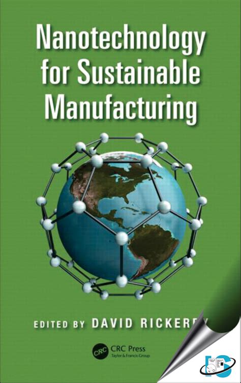 Nanotechnology For Sustainable Manufacturing David Rickerby