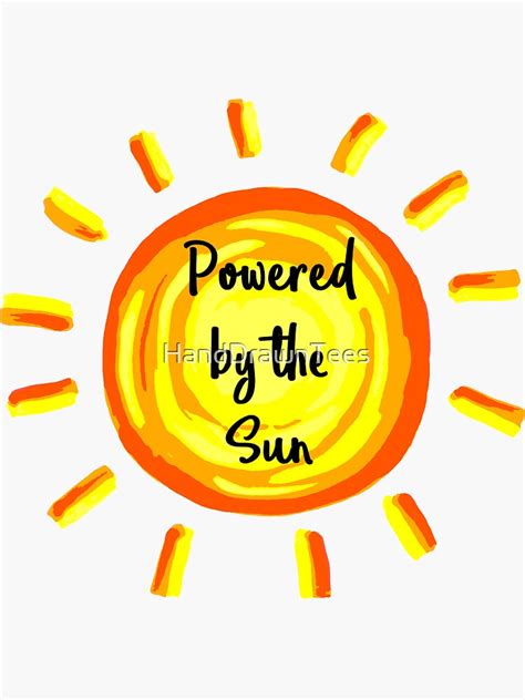 Powered By The Sun Sticker For Sale By HandDrawnTees Redbubble