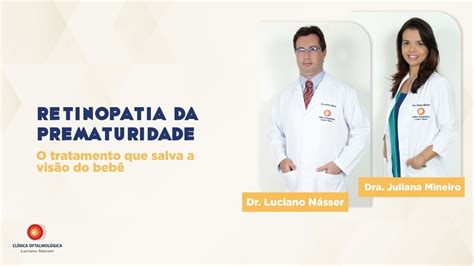 Retinopatia da Prematuridade o tratamento que salva a visão do bebê