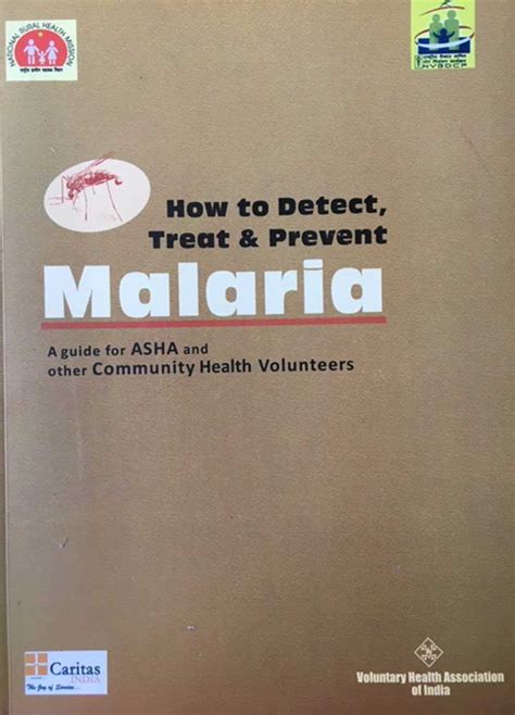 How To Detect Treat Prevent Malaria A Guide Book For Asha And Other