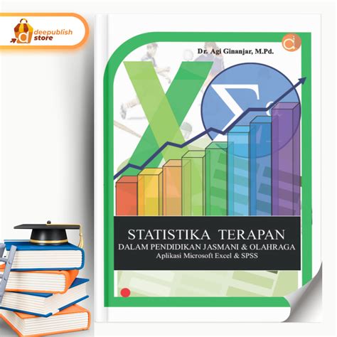 Jual Deepublish Buku Statistika Terapan Dalam Pendidikan Jasmani Dan