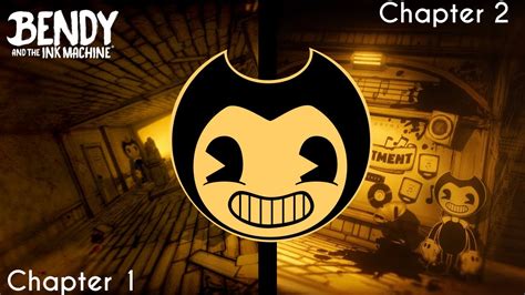 I Replay Bendy And The Ink Machine In 2023 Chapters 1 And 2 Youtube