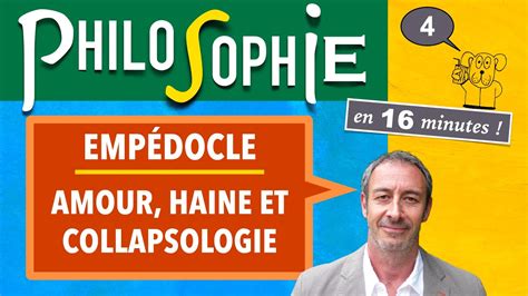 Philosophie UReP 4 EMPÉDOCLE Amour Haine et collapsologie La fin