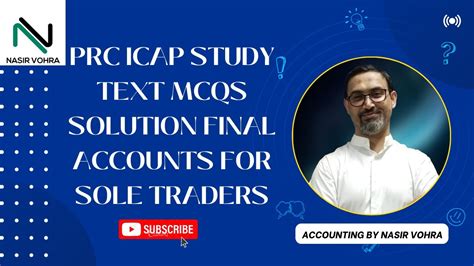 PRC ICAP STUDY TEXT MCQS SOLUTION FINAL ACCOUNTS FOR SOLE TRADERS YouTube