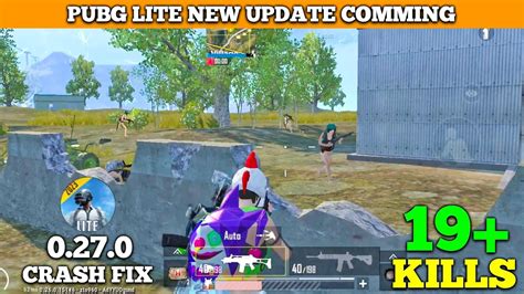 Omg😱pubg Lite New Update 0270 Is Hear 19 Kills Pubg Lite Full