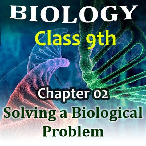 Solving A Biological Problem Biology Class Th Mcqs