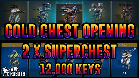 War Robots Chest Opening 2 X Superchest Gold Chest Opening 12 000