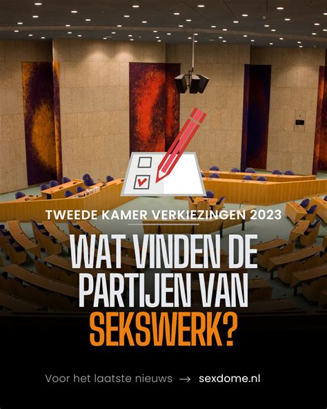 Wat Zijn De Partij Standpunten M B T Sekswerk Bij De Tweede