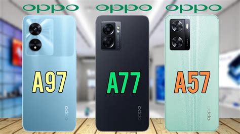 Oppo A97 Vs Oppo A77 Vs Oppo A57 Full Specs And Features Comparison Youtube