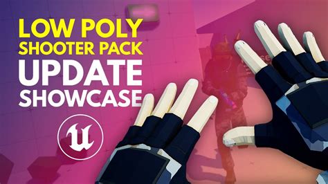 Unreal Engine Low Poly Shooter Pack V Update Showcase Youtube