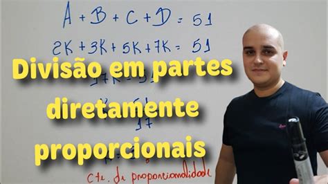 Divis O Em Partes Diretamente Proporcionais Youtube