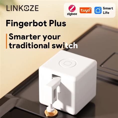 LINKOZE Tuya Zigbee Fingerbot Plus Interrupteur Intelligent