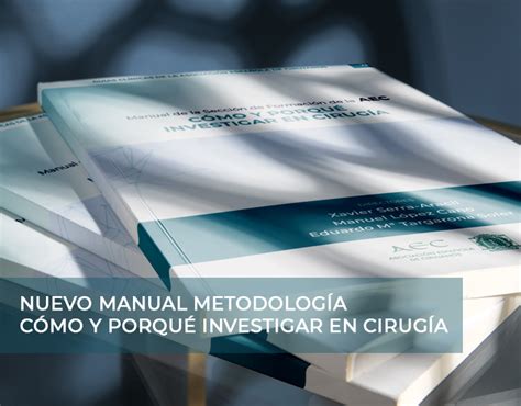 Nuevo Manual De Metodología Para La Investigación En Cirugía