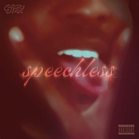 Cj Fly Speechless Lyrics Genius Lyrics