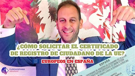 Descubre cómo obtener el certificado de registro de ciudadano de la U E