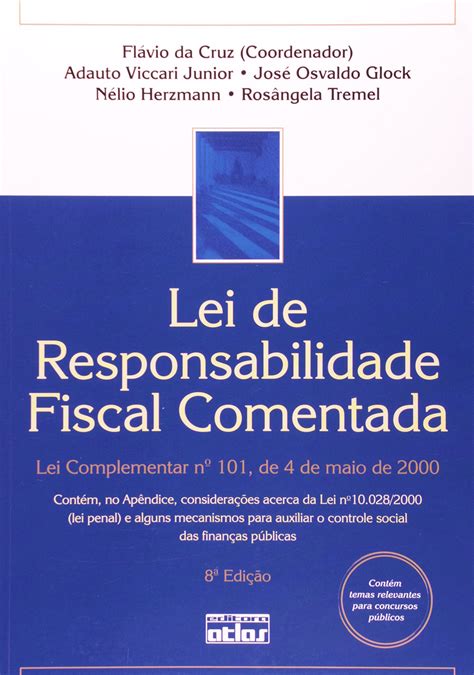 Lei De Responsabilidade Fiscal Comentada Lei Complementar Nº 101 De 4