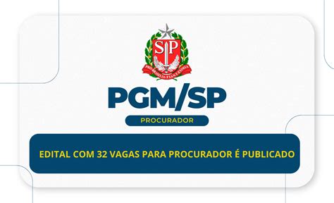 Concurso Pgm Sp Edital Vagas Para Procurador Publicado